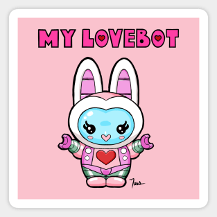 MY LOVEBOT Magnet